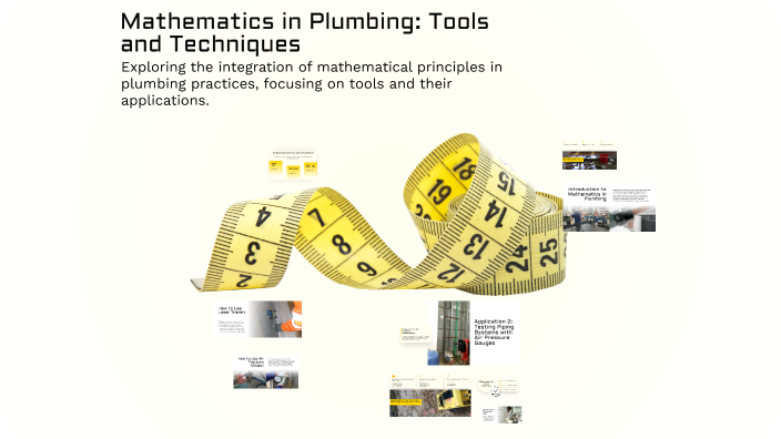 Mathematics in Plumbing: Tools and Techniques by Joseph Wallace on Prezi