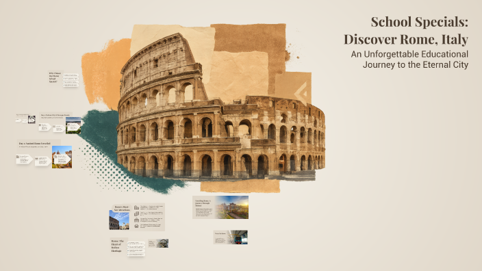 School Specials: Discover Rome, Italy by Pablo Gonzalez Meneses on Prezi