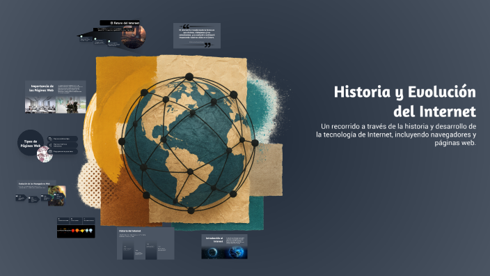 Historia y Evolución del Internet by By my own on Prezi