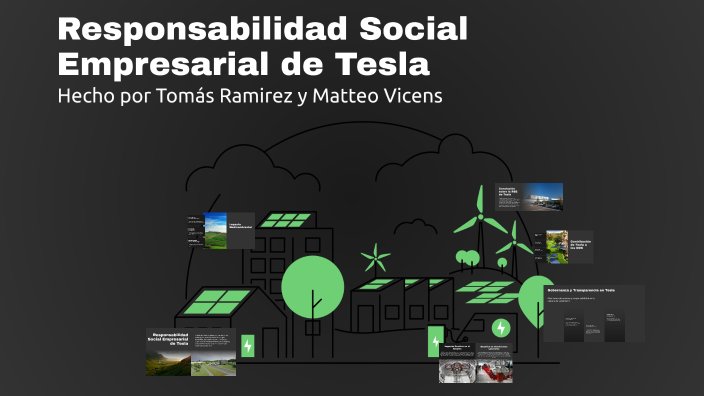 Responsabilidad Social Empresarial de Tesla by Tomilin Agustin on Prezi