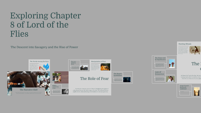 Exploring Chapter 8 of Lord of the Flies by Paula Grillo on Prezi