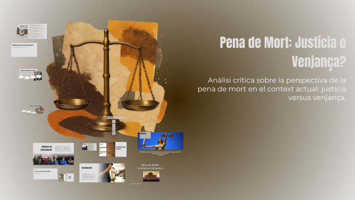 PENA DE MORT:justicia o venjança? by Gisela Borràs Pérez on Prezi