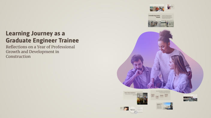 Learning Journey as a Graduate Engineer Trainee by Ankita on Prezi