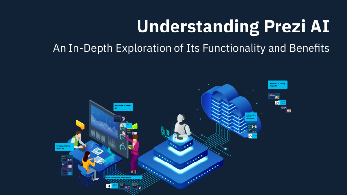 Understanding Prezi AI by Elise Squires on Prezi