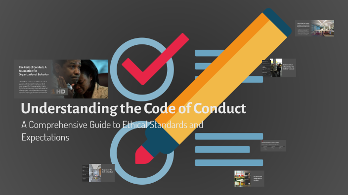 Understanding the Code of Conduct by Faith Hussaini on Prezi