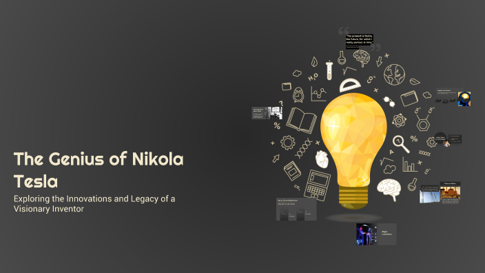 The Genius of Nikola Tesla by Amine Riahi on Prezi