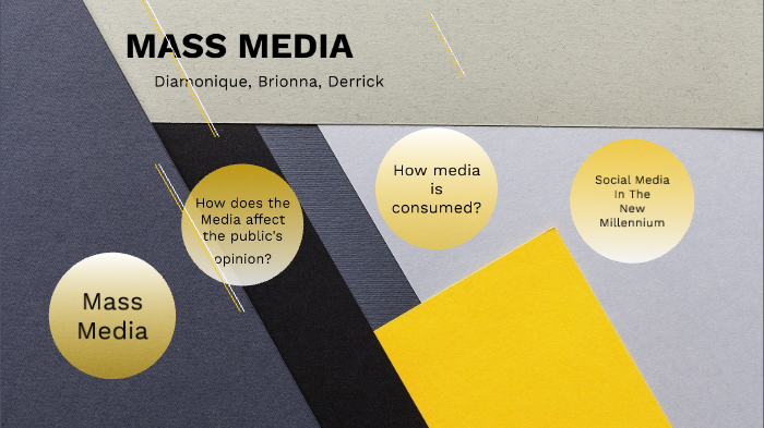 Mass Media by Derrick Smith on Prezi