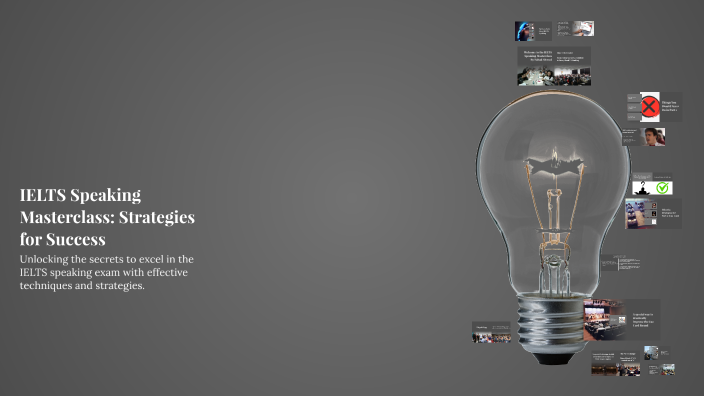 IELTS Speaking Masterclass: Strategies for Success by Fahad Ahmed on Prezi