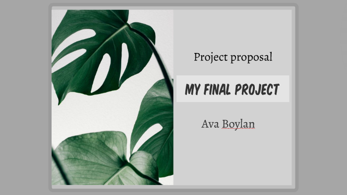 My final project by Ava Boylan on Prezi