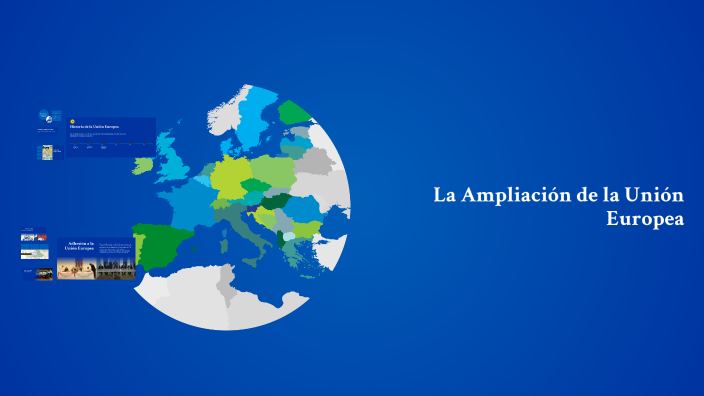La Ampliación de la Unión Europea by mar cha on Prezi