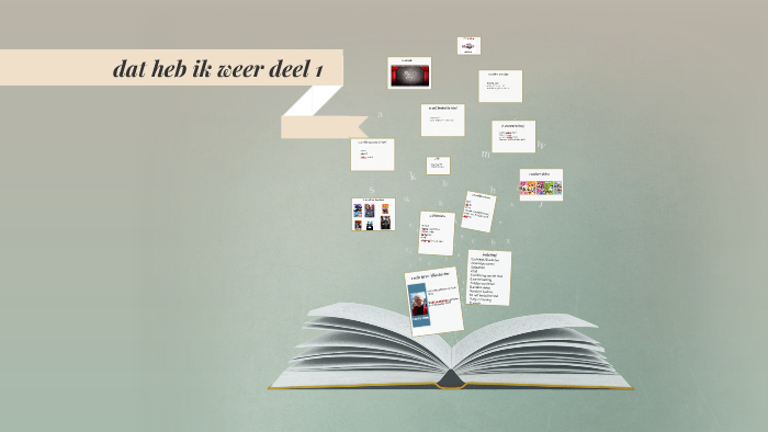 dat heb ik weer deel 1 by on Prezi