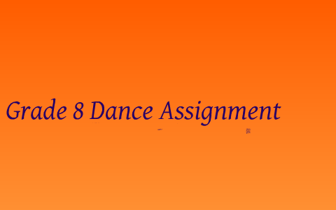 dance assignment grade 8