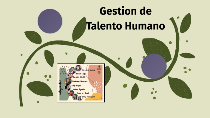 Gestión de Talento Humano by maria david on Prezi
