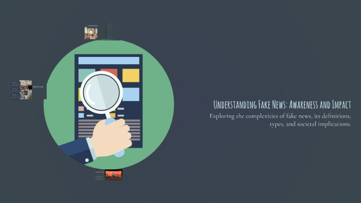 Understanding Fake News: Awareness and Impact by Cláudio Aquino on Prezi