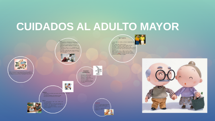 CUIDADOS AL ADULTO MAYOR by jesssica nieves on Prezi