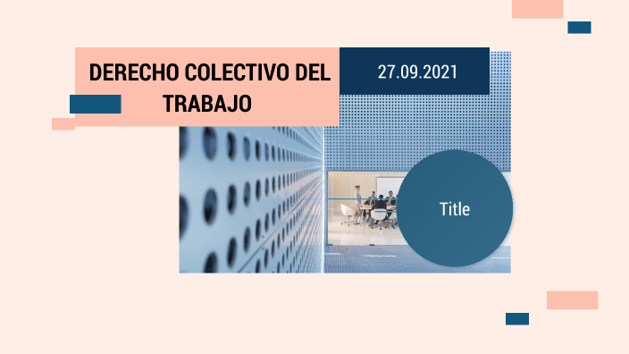 Derecho laboral by Sarah Ramírez on Prezi