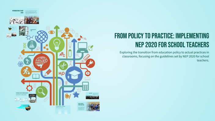 From Policy to Practice: Implementing NEP 2020 for School Teachers by ...