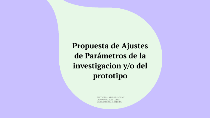 Propuesta de Ajustes de Parámetros by ariadna salazar on Prezi