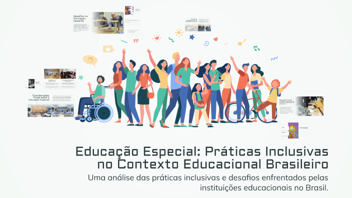 Educação Especial: Práticas Inclusivas no Contexto Educacional ...