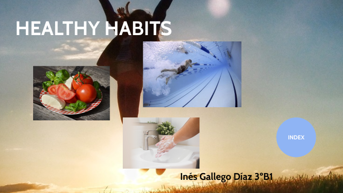Healthy habits by Inés Gallego on Prezi