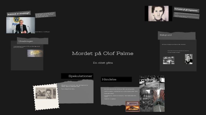 Mordet på Olof Palme by Felix Carlbäck Magnil on Prezi