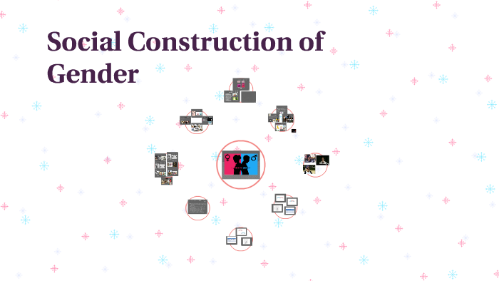 Social Construction Of Gender By Renee Ellis On Prezi 9298