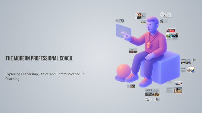 The Modern Professional Coach by mohamd civil sazeh mind on Prezi