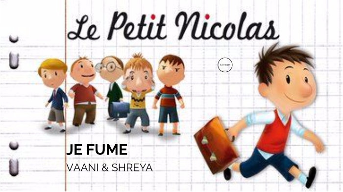 Le Petit Nicolas: Je Fume - Vaani & Shreya by Shreya Bera - Erindale SS ...