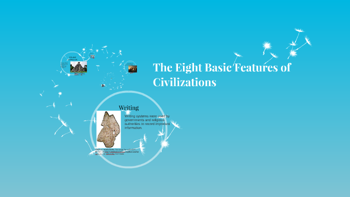 What Are The Eight Basic Features Of A Civilization