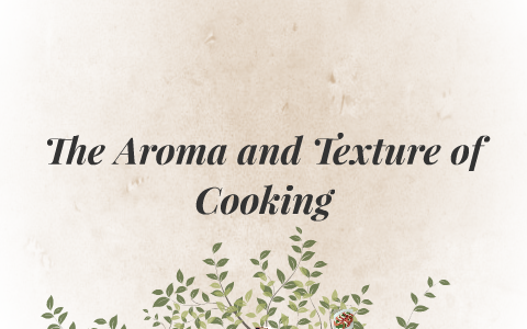 How do various cooking methods affect the flavor, texture, a by alex
