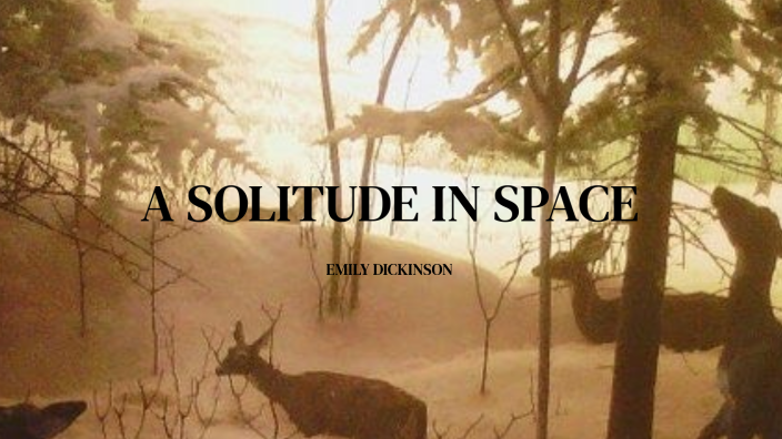 There is a Solitude of Space by XIMENA RETANA on Prezi