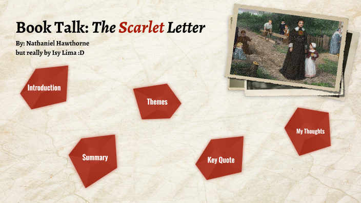 The Scarlet Letter Book Talk by Isabel Da Cruz Lima on Prezi