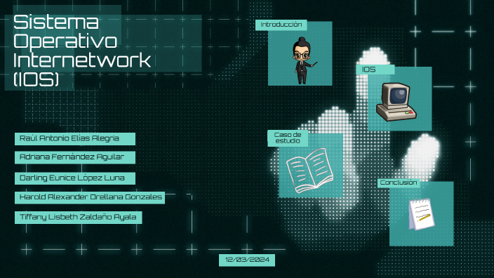 Sistema Operativo Internetwork (IOS)” by Darling Eunice Luna on Prezi