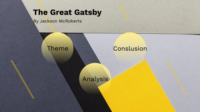 Great Gatsby Summative Assignment by Jackson McRoberts on Prezi