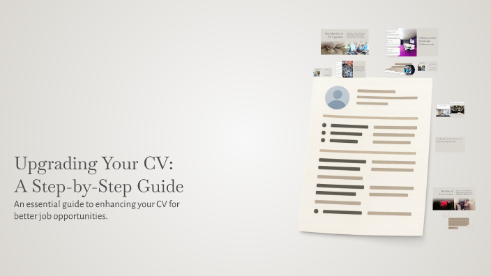 Upgrade Cv From File Upgrading Your CV: A Step-by-Step Guide by stig bjørnø on Prezi