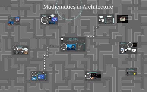 Mathematics in Architecture by John Smith on Prezi