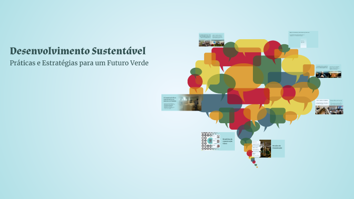 Desenvolvimento Sustentável by Ana Beatriz on Prezi