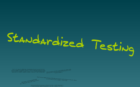 Standardized Testing Timeline by Andrea Catanzaro on Prezi