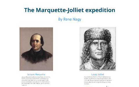 Marquette-Jolliet Expedition By Rene Nagy On Prezi