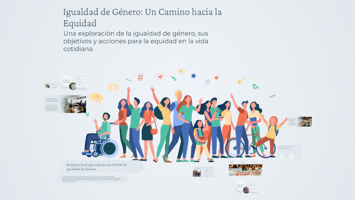 Igualdad de Género: Un Camino hacia la Equidad by Adri Lamasnsjabd on Prezi
