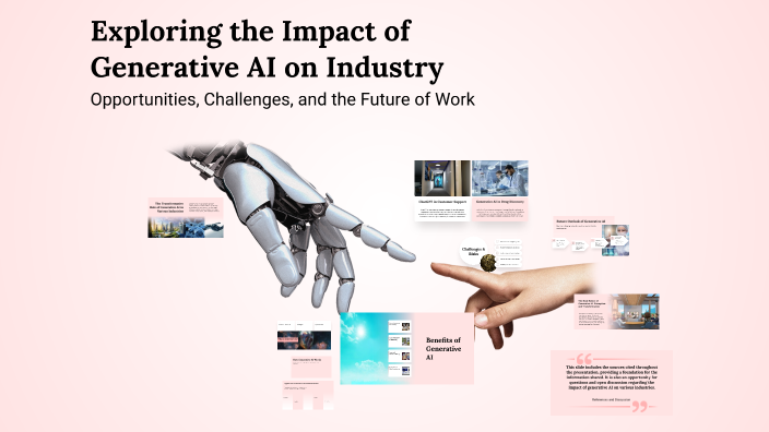 Exploring the Impact of Generative AI on Industry by Sheebasri U on Prezi