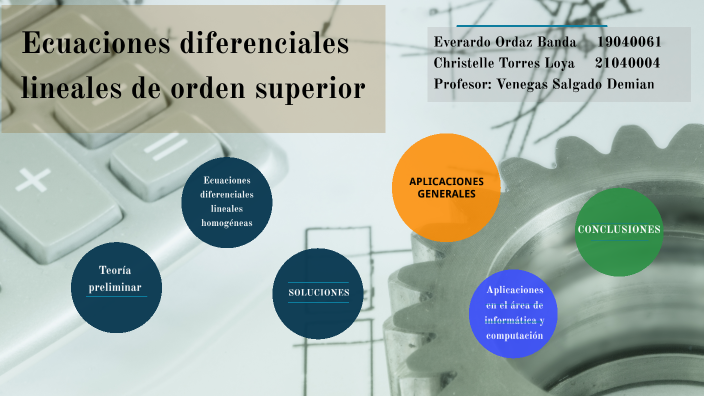 Ecuaciones diferenciales lineales de orden superior by EVERARDO ORDAZ