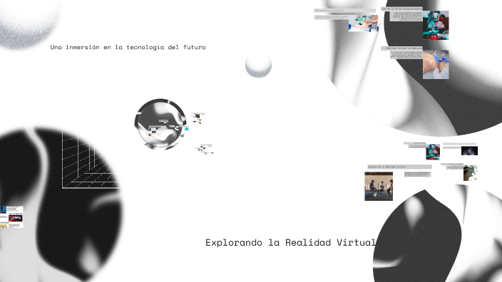 Explorando la Realidad Virtual by SAMUEL ALEJANDRO RODRIGUEZ MORA on Prezi