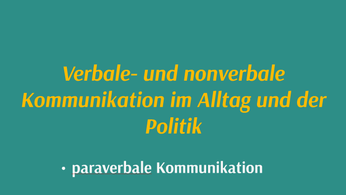 Körperhaltung nonverbale kommunikation Nonverbale Kommunikation