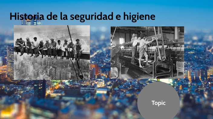 Historia de la seguridad e higiene by CARLOS EDILBERTO LOPEZ IBARRA on