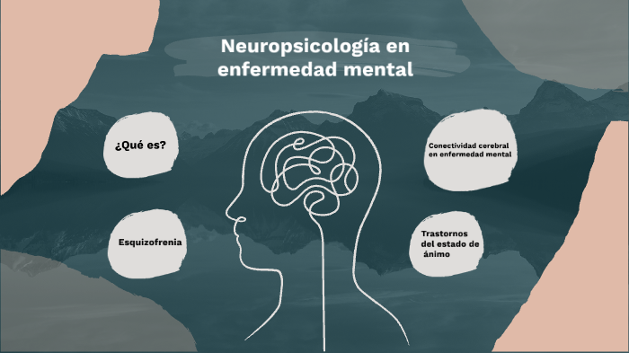 Neuropsicología en enfermedad mental by Alberto Rodriguez Lorenzana on ...