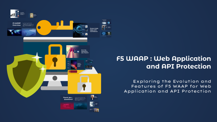 F5 WAAP Overview: Web Application and API Protection by efe tuna on Prezi