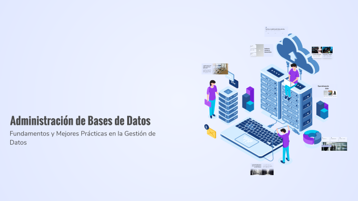 Administración de Bases de Datos by Sonia MONTOYA SANCHEZ, on Prezi