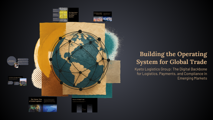 Building the Operating System for Global Trade by Moise NK on Prezi