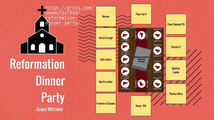 reformation-dinner-party-by-grace-whitaker-on-prezi